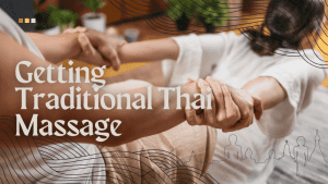 Read more about the article Getting Traditional Thai Massage at Neha Thai Spa